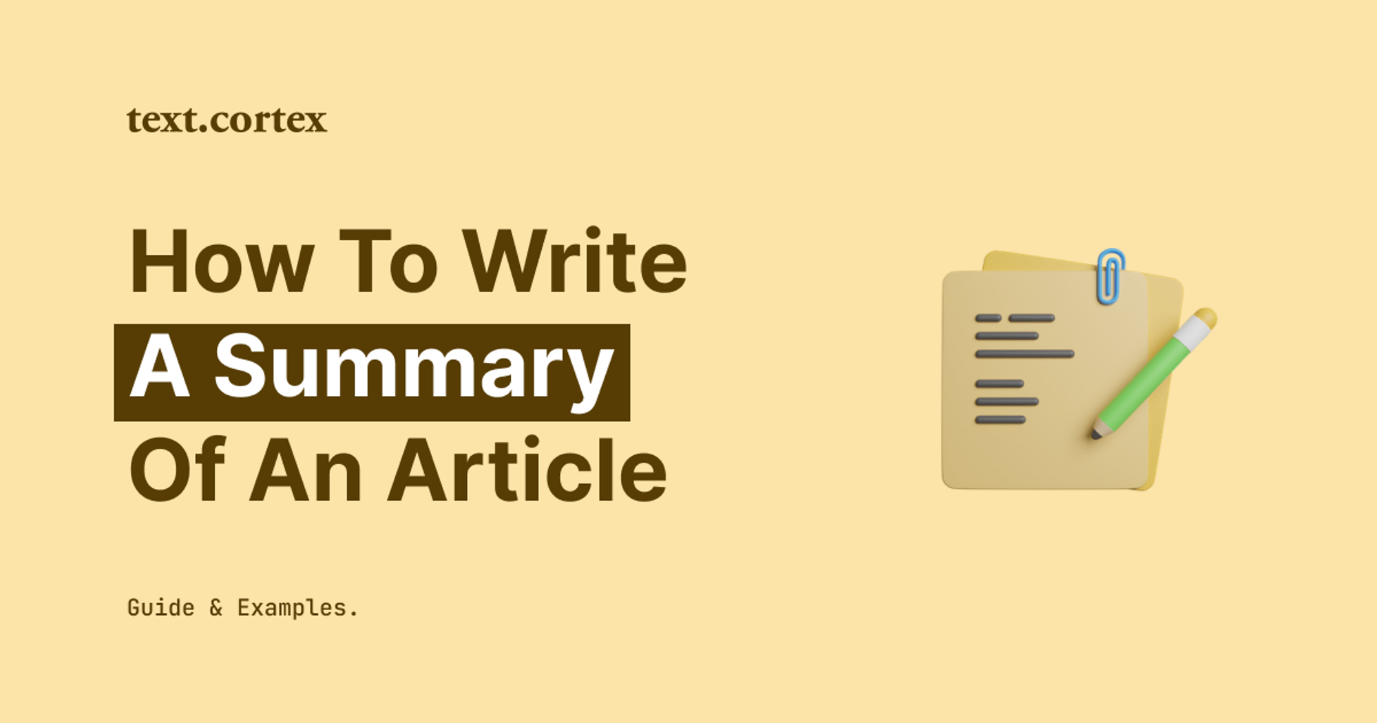 How To Write a Summary of an Article - Guide & Examples