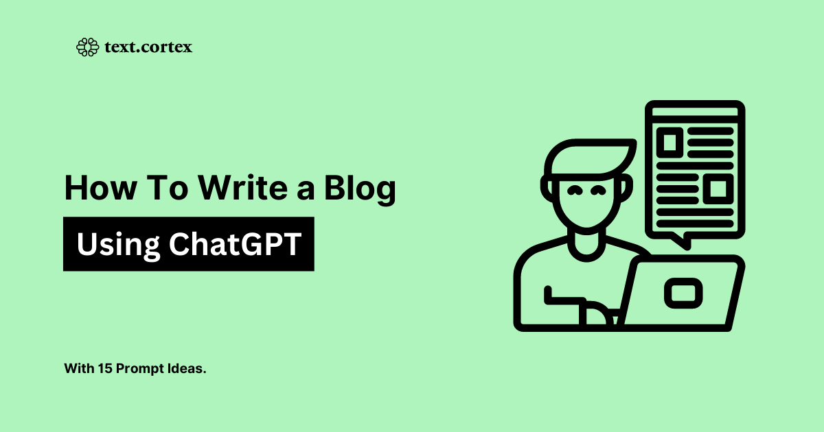 Wie man eine Blog mit ChatGPT schreibt (mit Prompt-Ideen!)