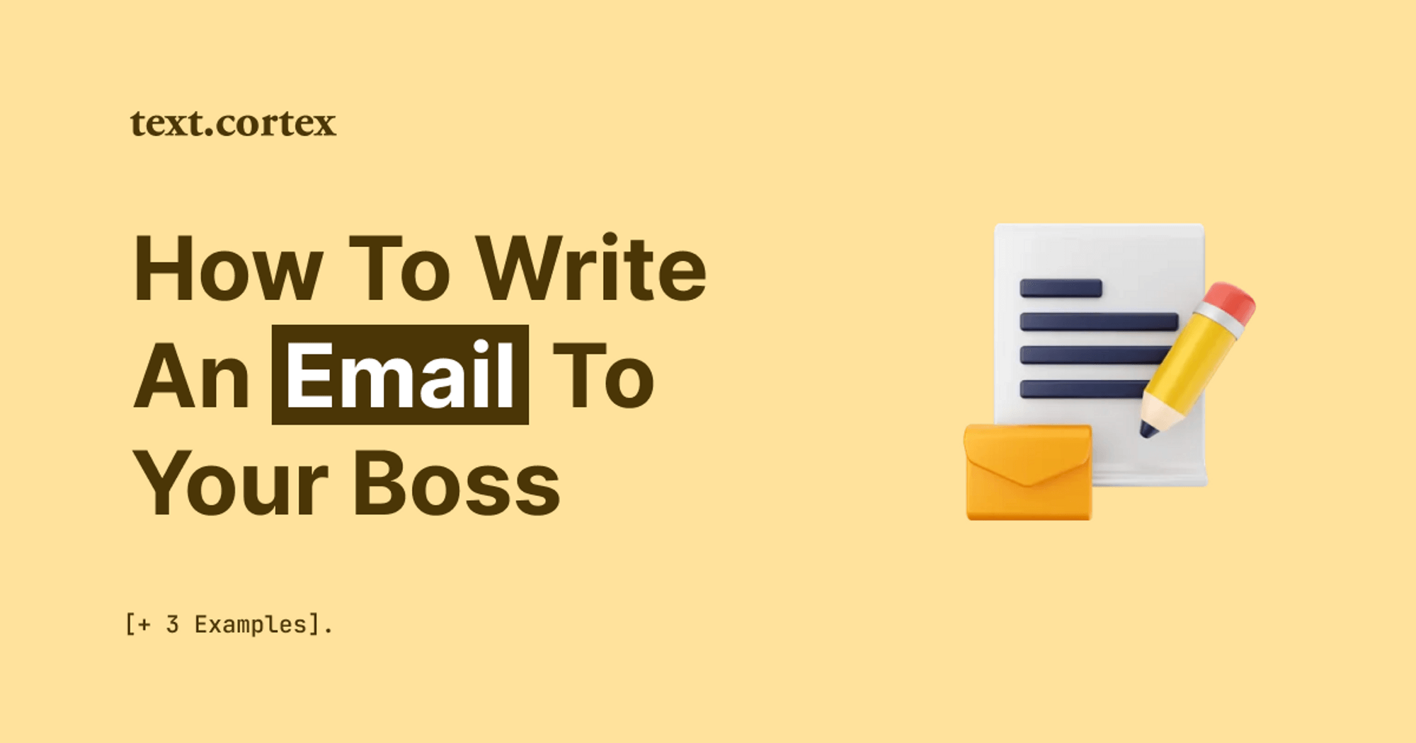 How To Write an Email to Your Boss & Manager [+3 Examples]
