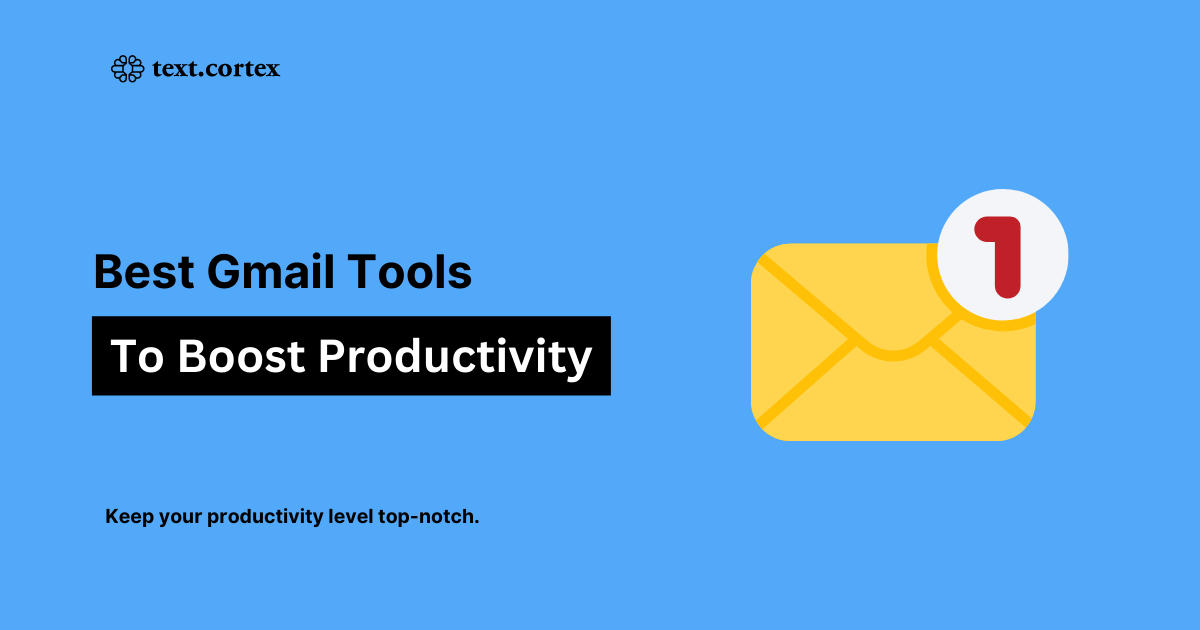 Best Gmail Tools to Boost Productivity