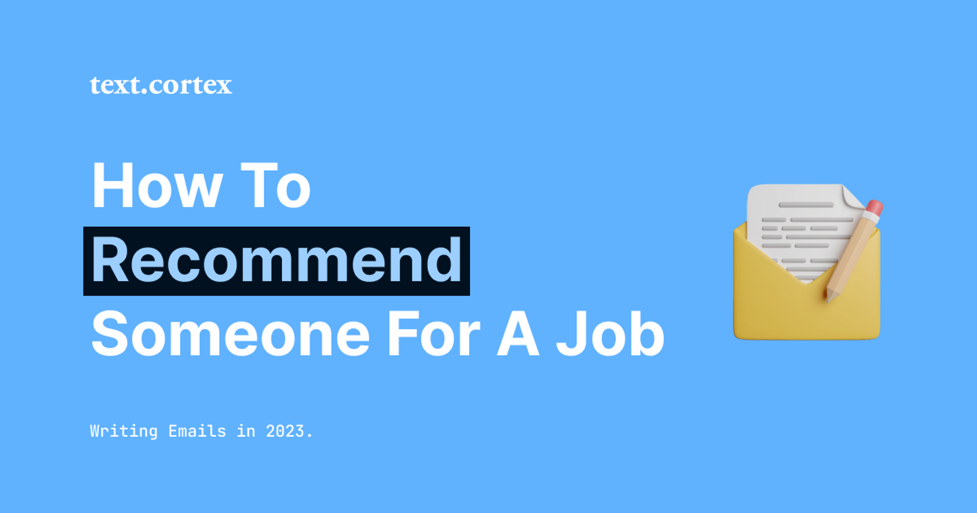 How To Write an Email Recommending Someone for a Job in 2024