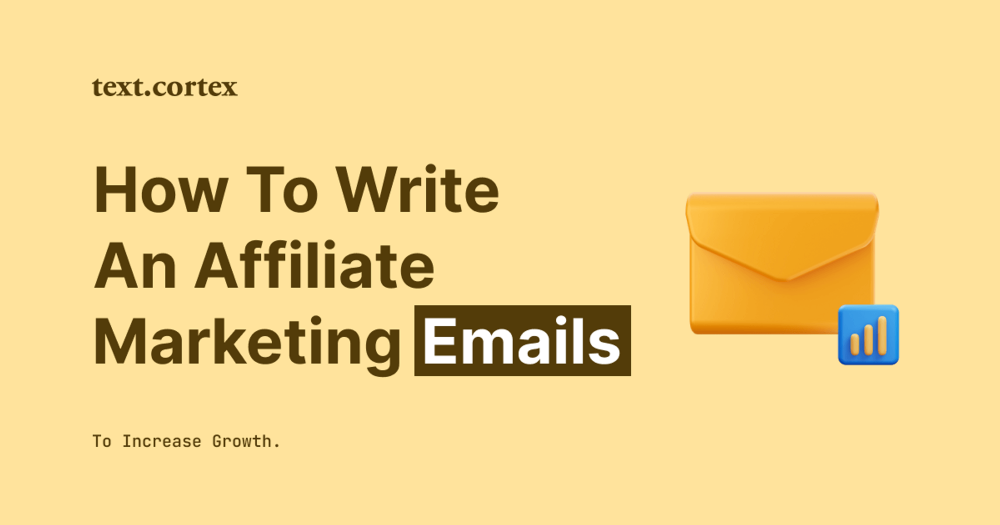 How To Write Affiliate Marketing Emails To Increase Growth