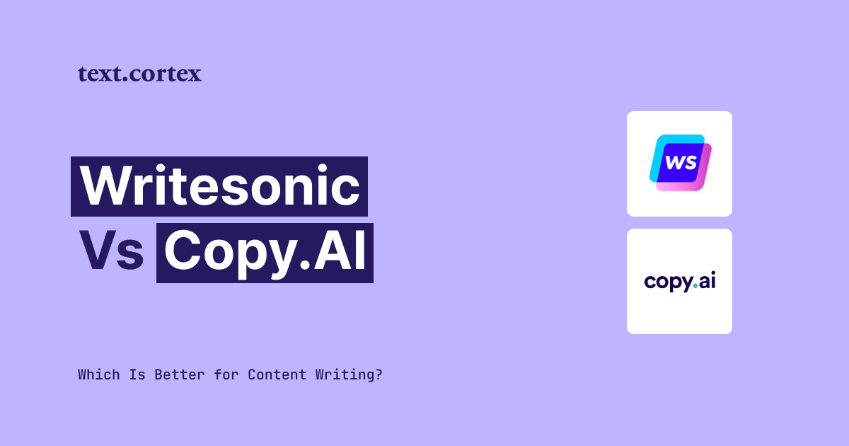 Writesonic vs Copy.AI - Wat is beter voor het schrijven van inhoud?