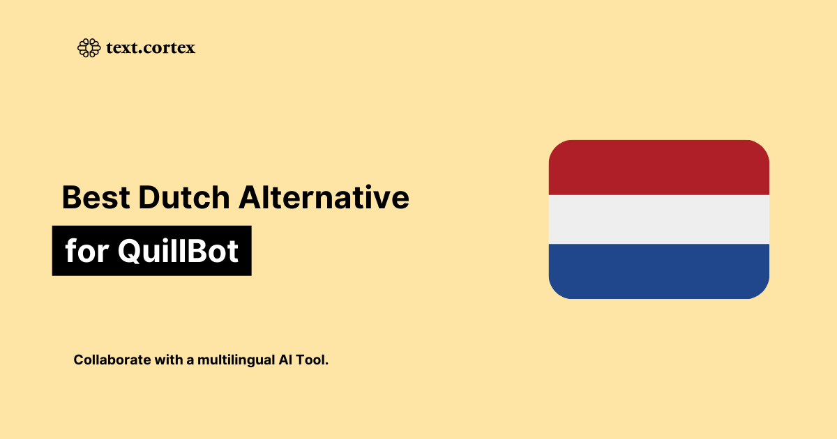 Best Quillbot Dutch Alternative for Rewriting Texts