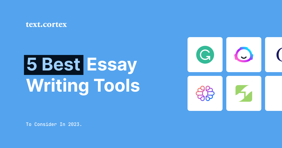 5 Best Essay Writing Tools To Consider in 2024