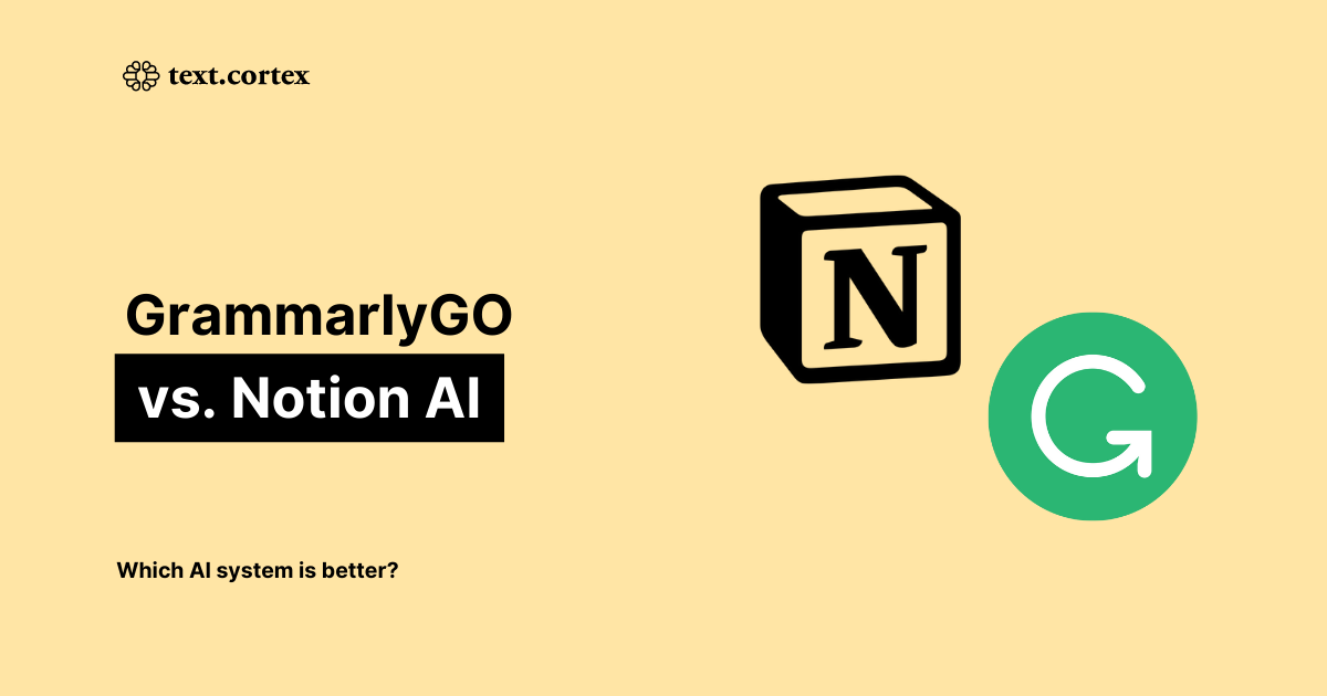 GrammarlyGO vs. Notion AI : Vilken är bäst?