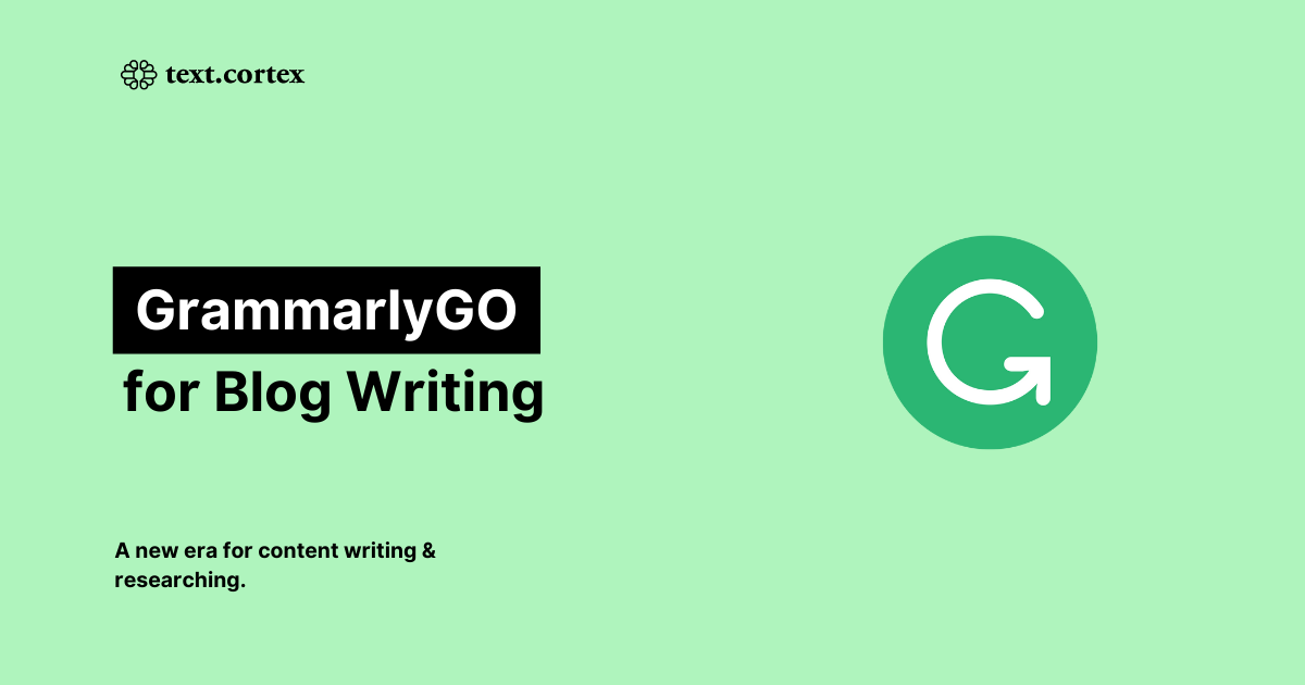 ¿Cómo utilizar GrammarlyGO para escribir en Blog ?