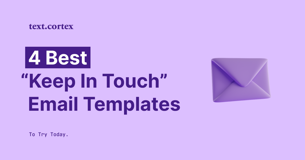 4 Best “Keep in Touch” Email Templates To Try Today