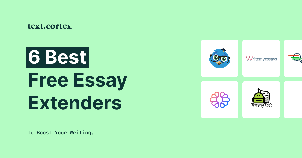 6 Best Essay Extenders To Improve Your Writing