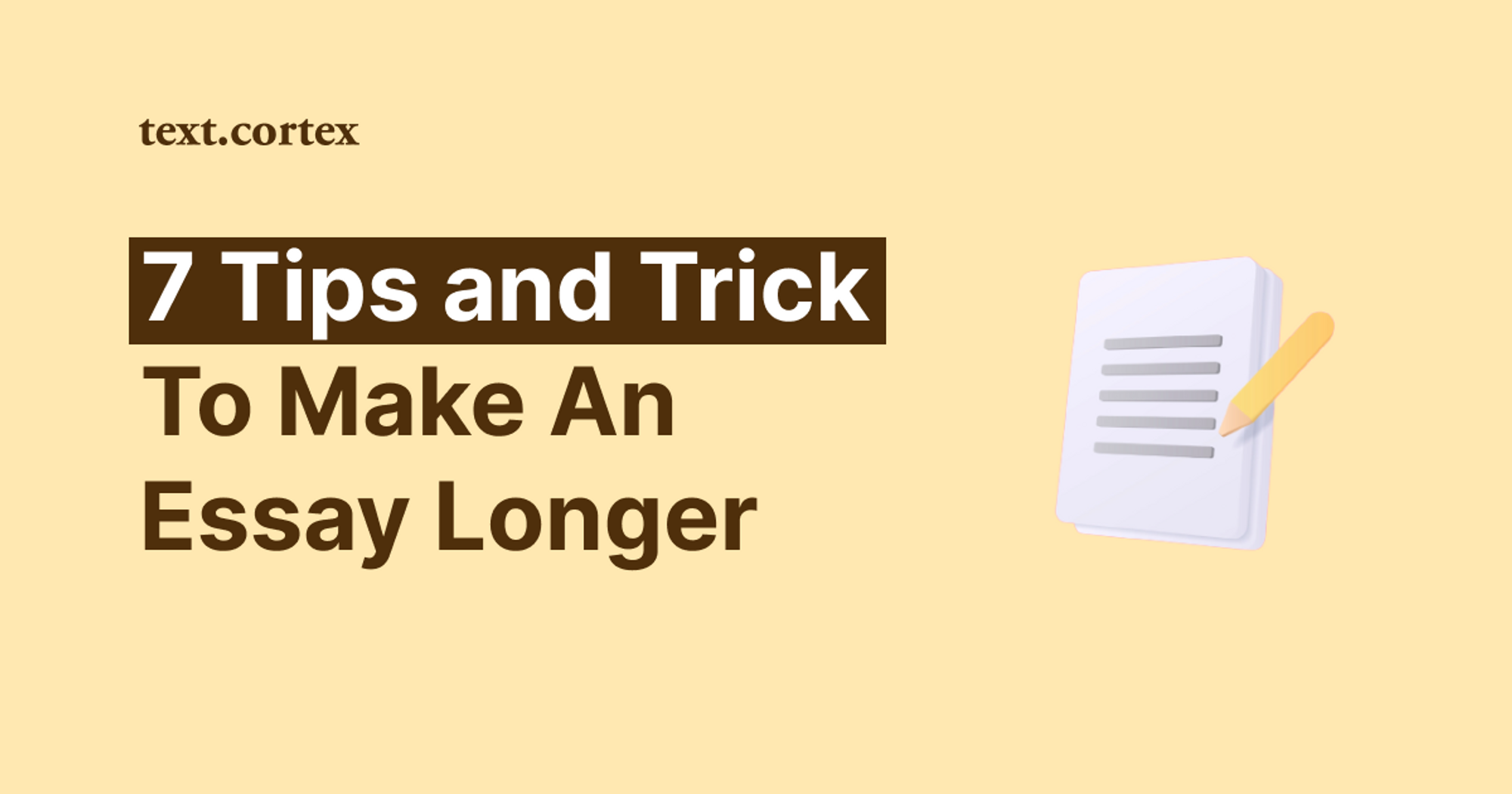 7 Tips and Tricks To Make An Essay Longer