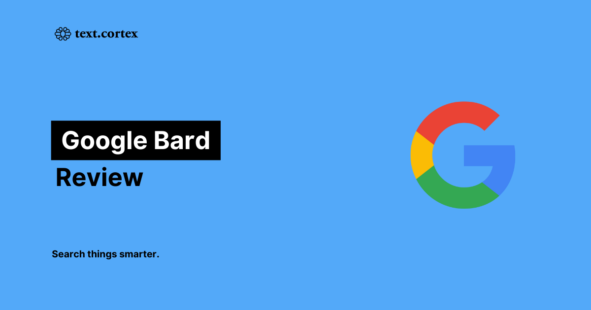 Google Bardのレビュー（特徴、LLMモデル、アクセス方法について）
