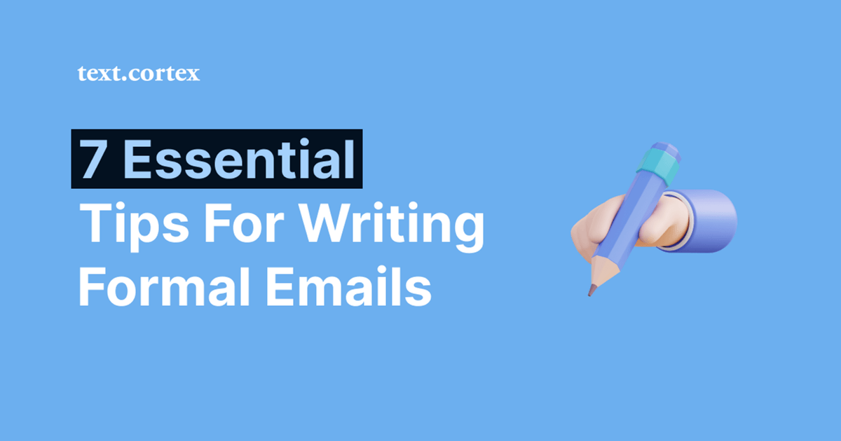 7 viktiga tips för att skriva formella e-postmeddelanden