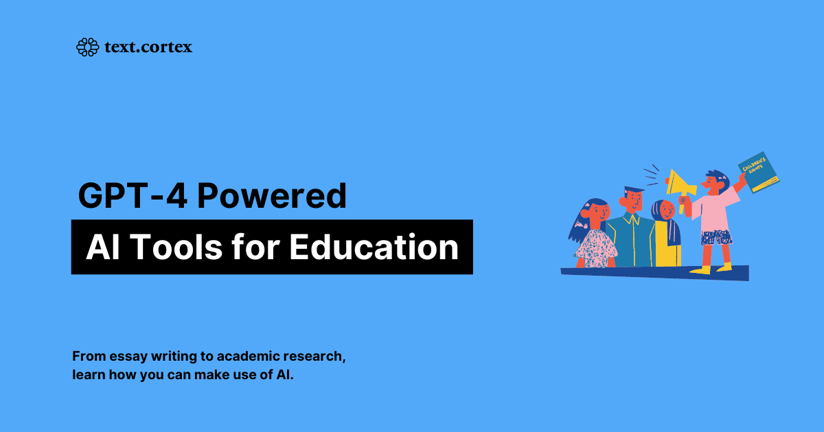 GPT-4 Powered AI Tools for Education