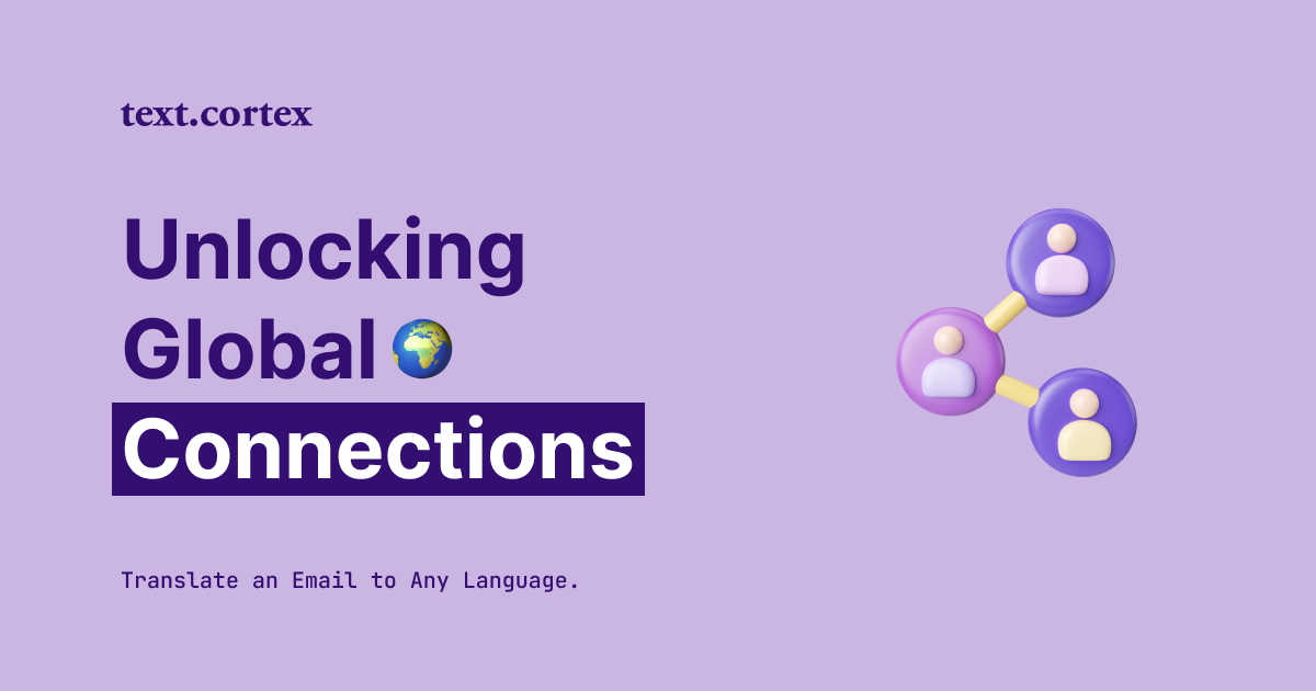 Desbloqueia as ligações globais: Traduzir um e-mail para qualquer idioma