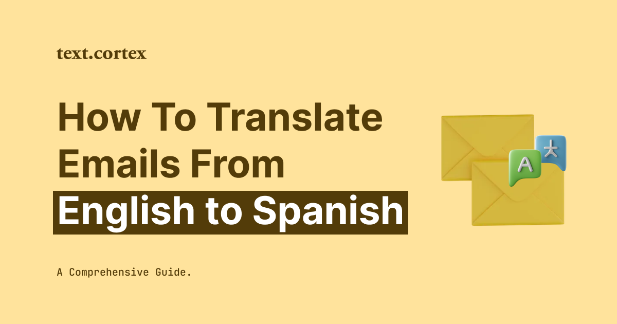 영어에서 스페인어로 이메일을 번역하는 방법 - 종합 가이드
