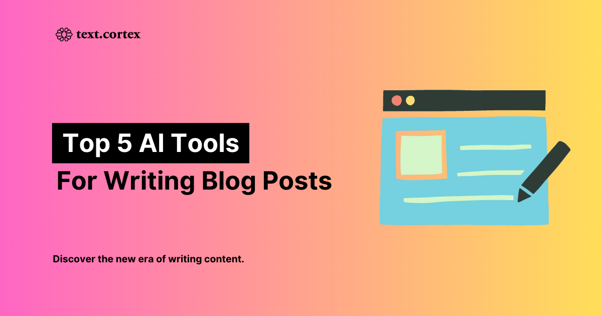 Top 5 AI Tools to Create Blog Posts