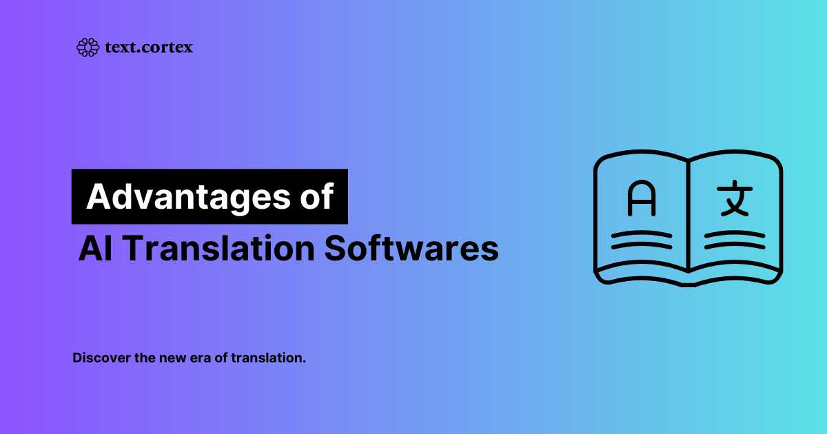 Advantages of AI Translation Softwares