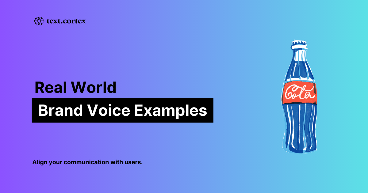Scopri gli esempi di Brand Voice di successo nel mondo reale