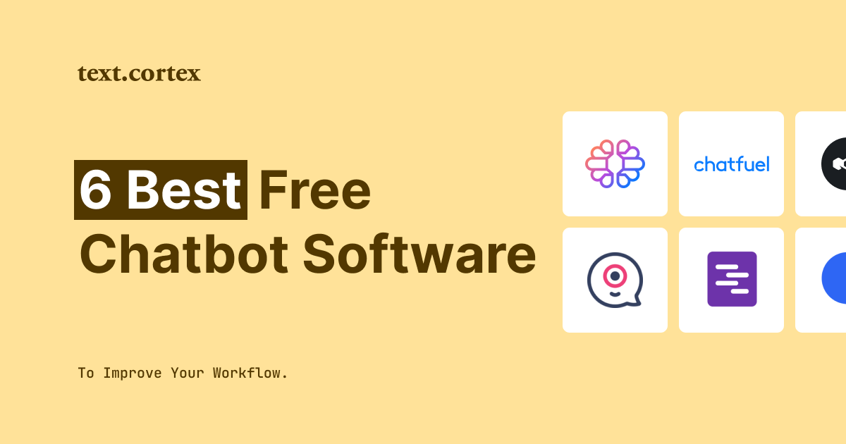 6 Best Free Chatbot Software To Improve Your Workflow