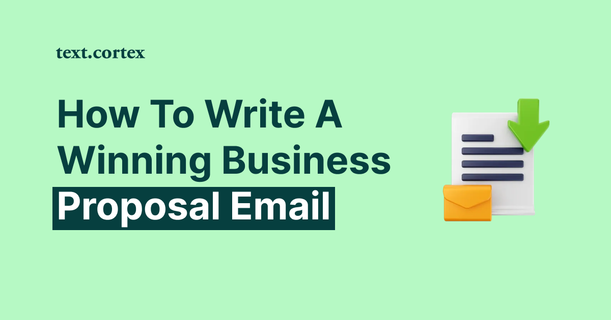 How to Write a Winning Business Proposal Email