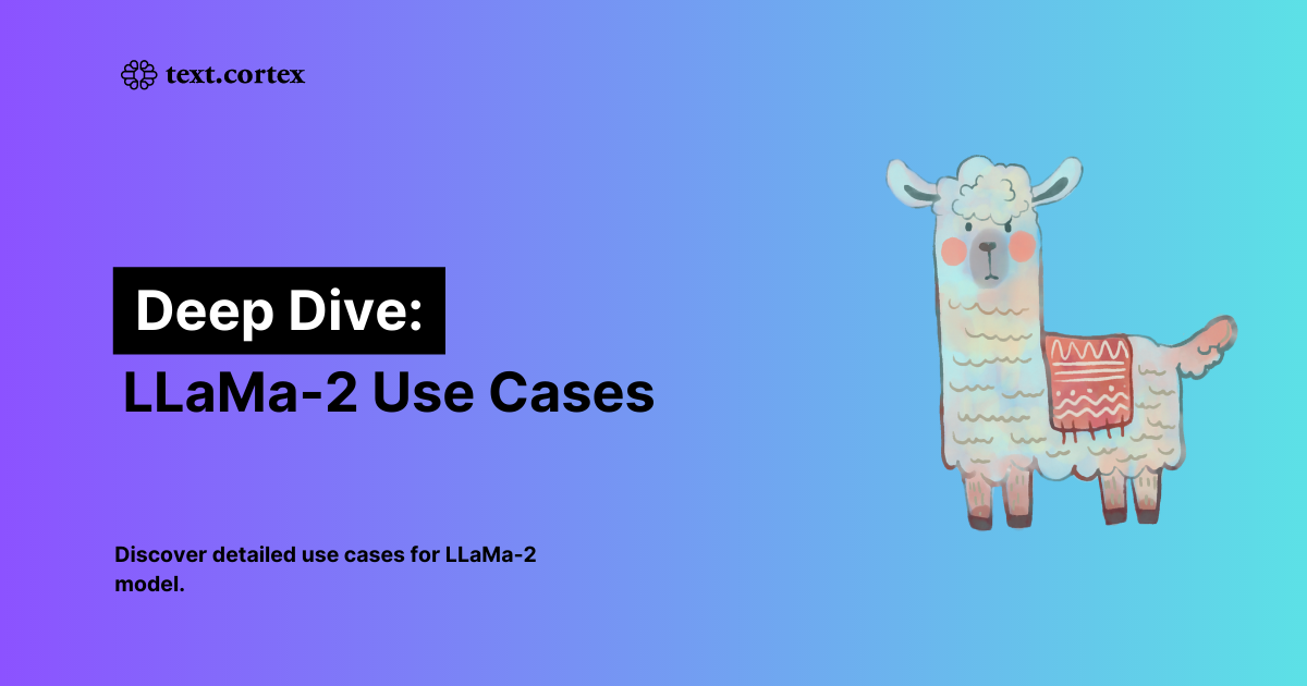 Deep Dive Into LLaMa-2 Use Cases