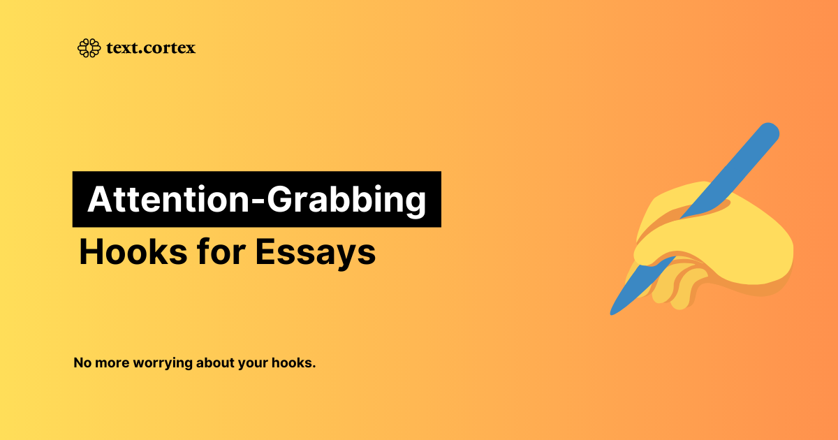 Attention Grabbing Hook Examples For Essays