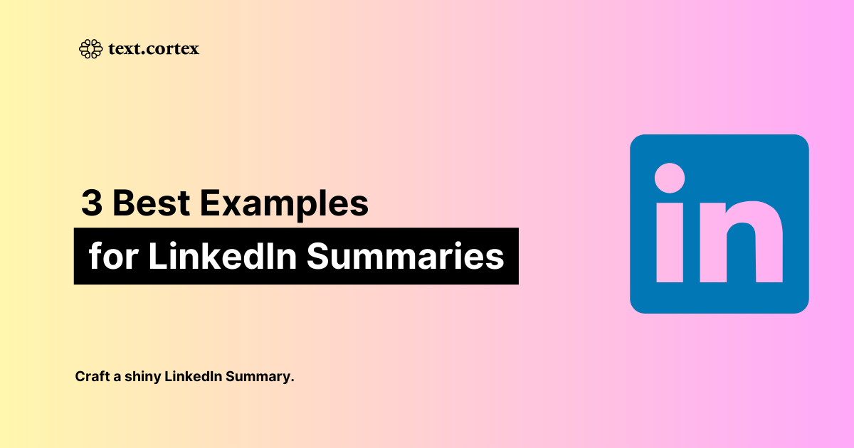 Top Linkedin Summary Examples (With Writing Tips)