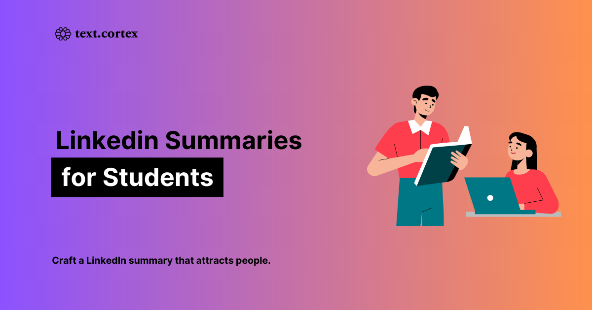 Best Linkedin Summary Examples for Students [Updated for 2024]