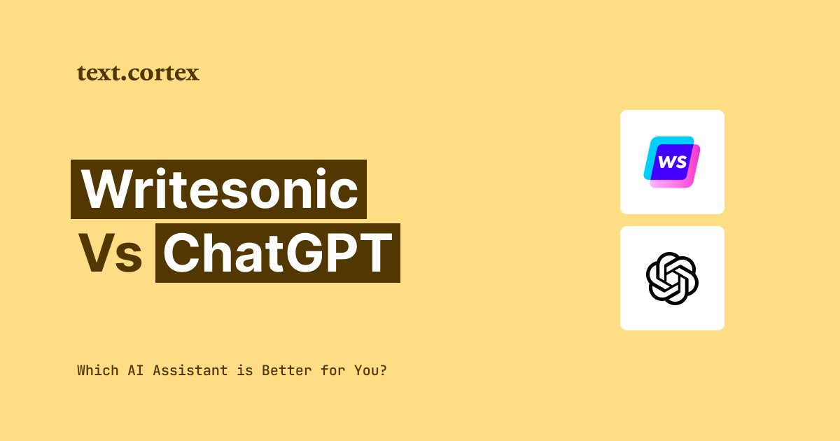 Writesonic vs ChatGPT - Qu'est-ce qui est le mieux pour toi ?