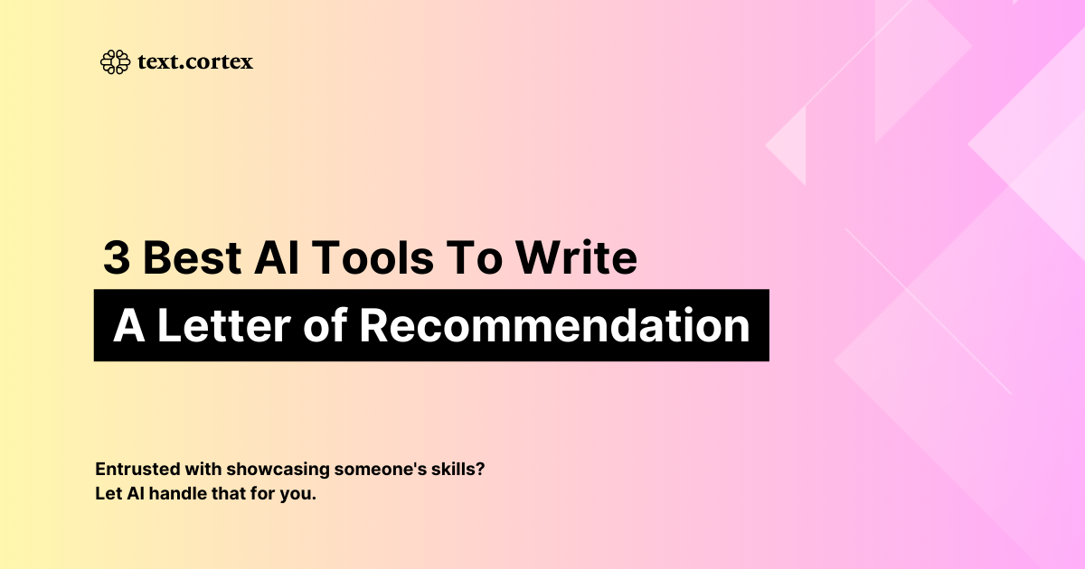 3 Best AI Tools to Write a Letter of Recommendation