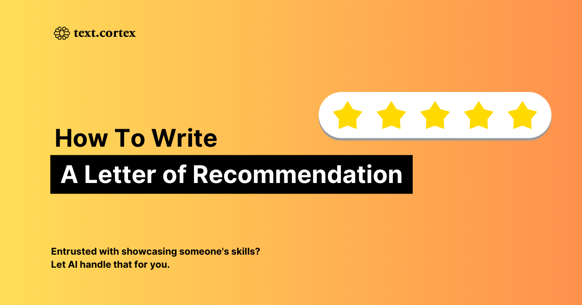 How to Write a Letter of Recommendation (with Real Examples)