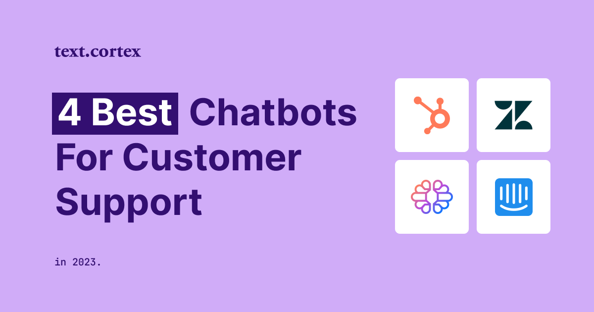 4 Best Chatbots for Customer Support in 2024