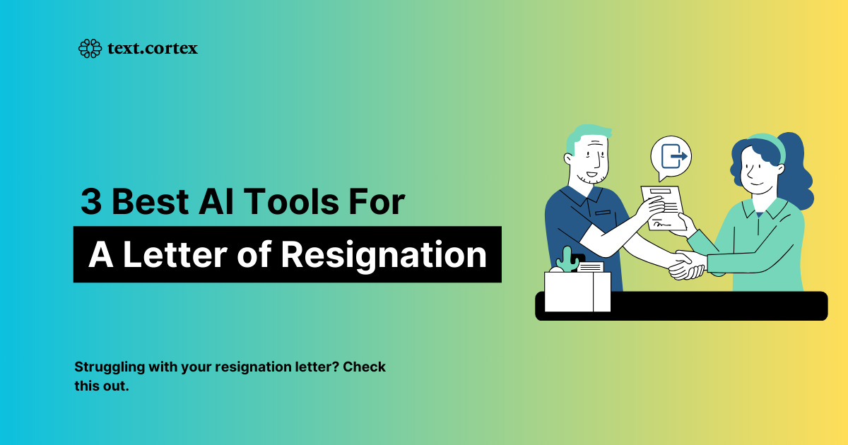 3 migliori strumenti di intelligenza artificiale per scrivere una lettera di dimissioni