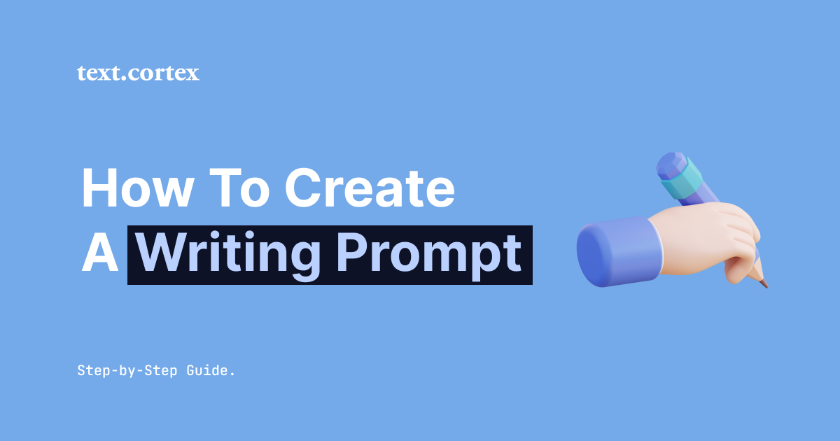How To Create A Writing Prompt - Step-by-Step Guide