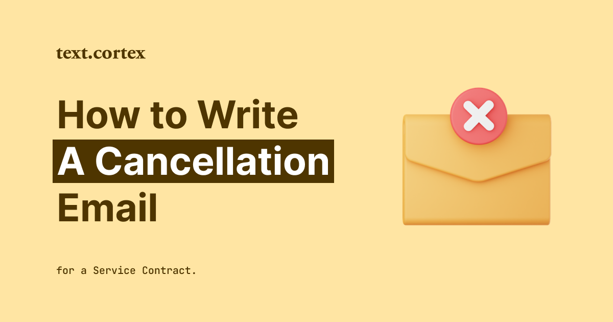 How to Write a Cancellation Email for a Service Contract