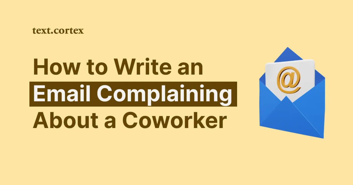 How to Write an Email Complaining About a Coworker