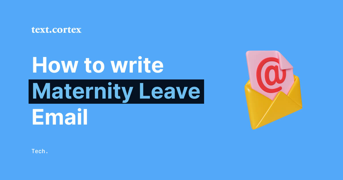How to Write Maternity Leave Email - Tech