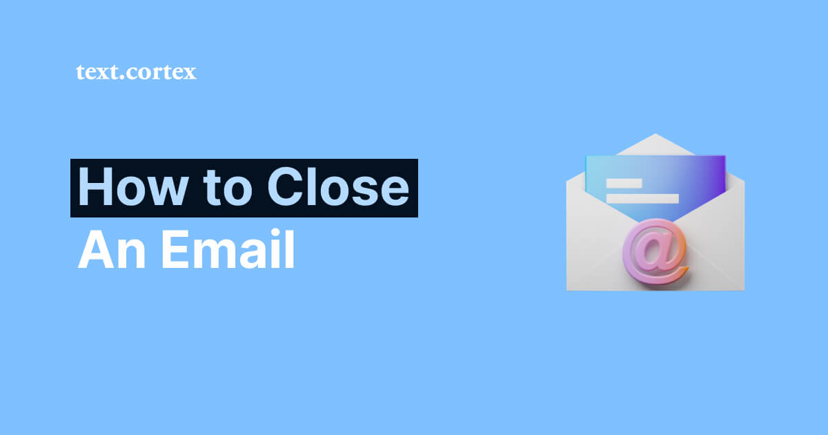 How to Close an Email in 2024