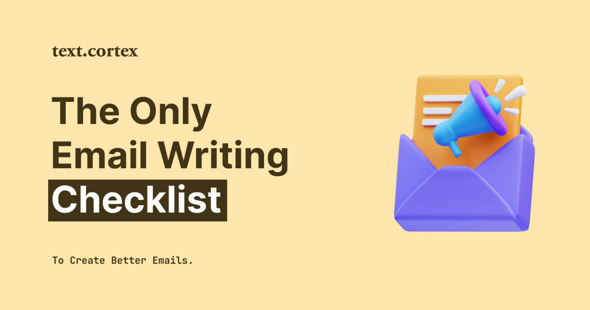 De enige checklist voor het schrijven van e-mails om betere e-mails te maken