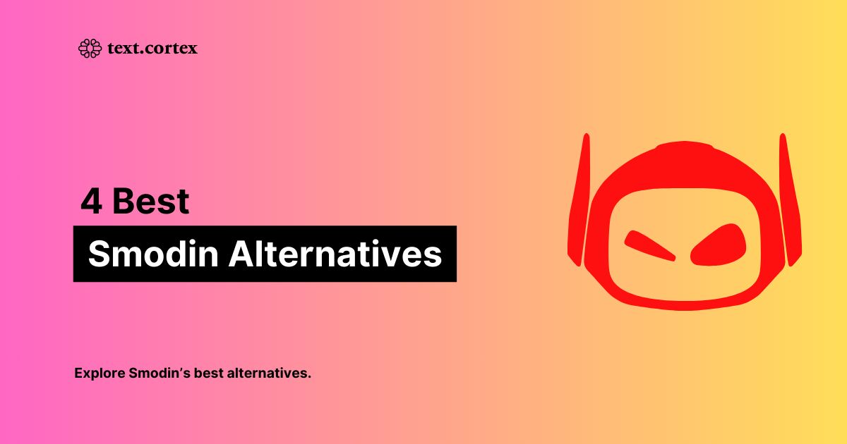 4 Migliori alternative a Smodin.io (gratis e a pagamento)