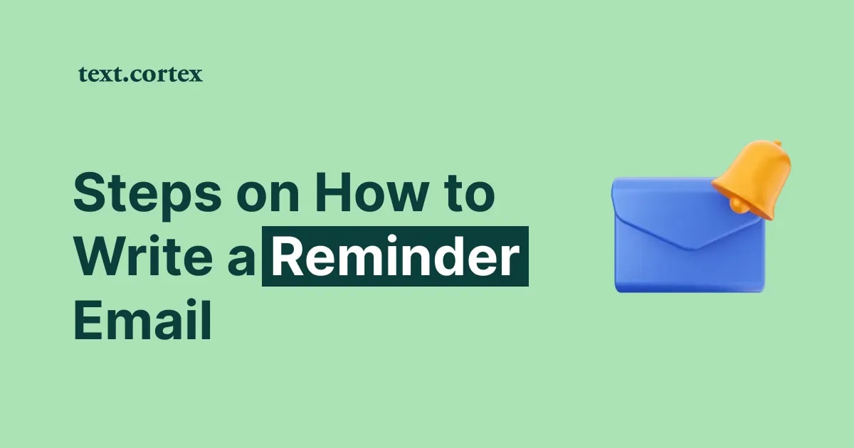 4 passos sobre como escrever um e-mail de lembrete