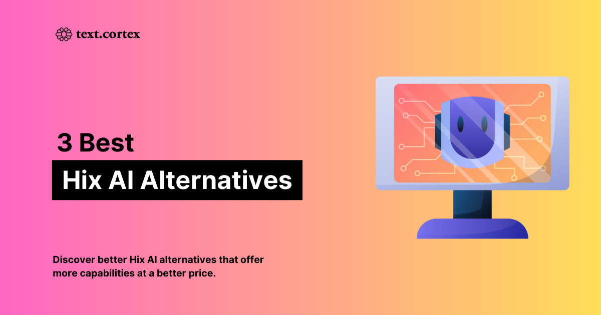3 bästa Hix AI-alternativ (gratis och betald)