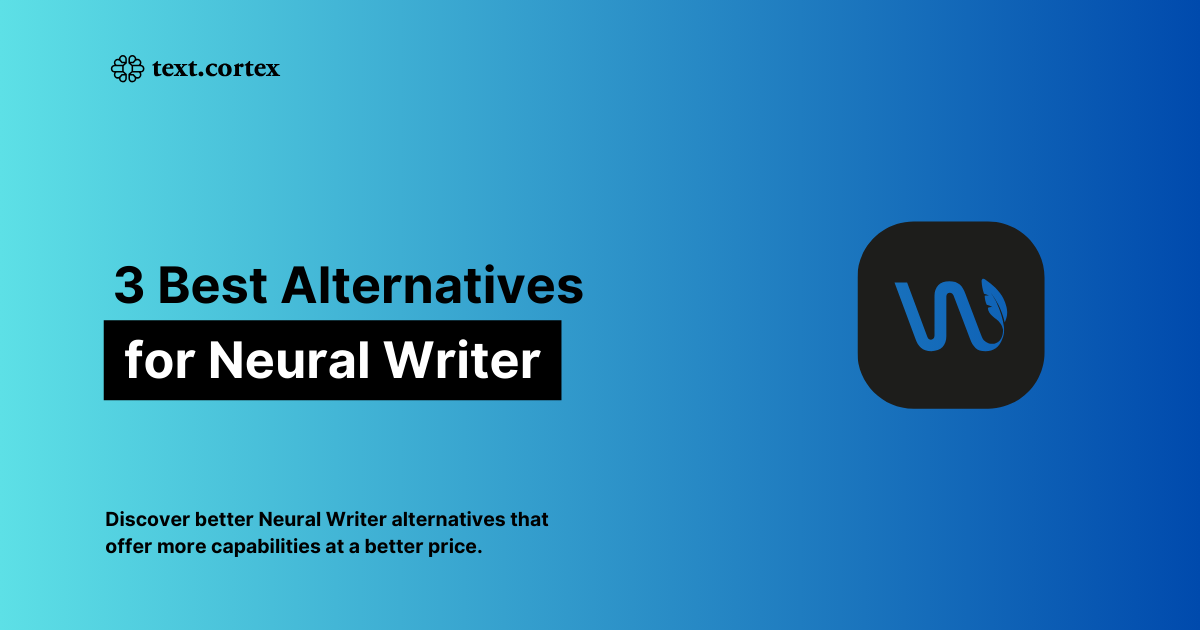 3 bästa Neural Writer-alternativ (gratis och betald)