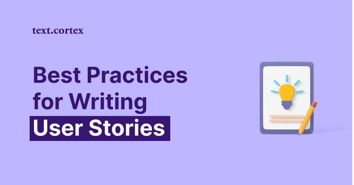 9 práticas recomendadas para escrever histórias de utilizadores