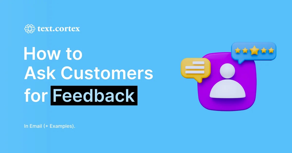 Hur man ber kunder om feedback i e-postmeddelanden (+ exempel)