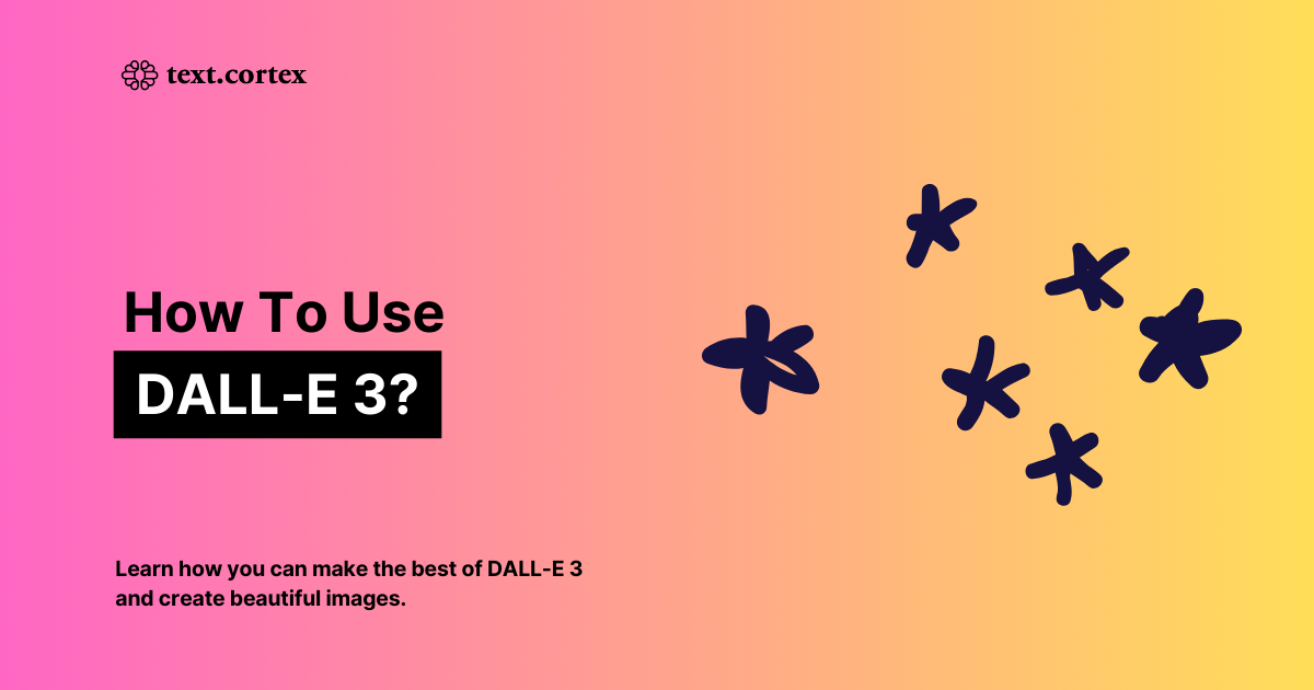 Comment utiliser le générateur d'images DALL-E 3 ?